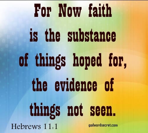 now faith is the substance