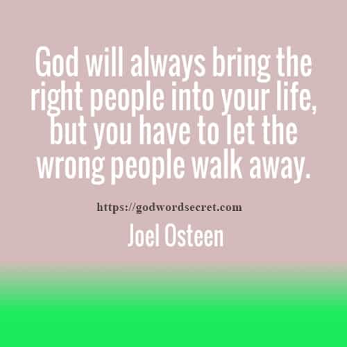 GOD WILL ALWAYS BRING THE RIGHT PEOPLE-JOEL OSTEEN QUOTES