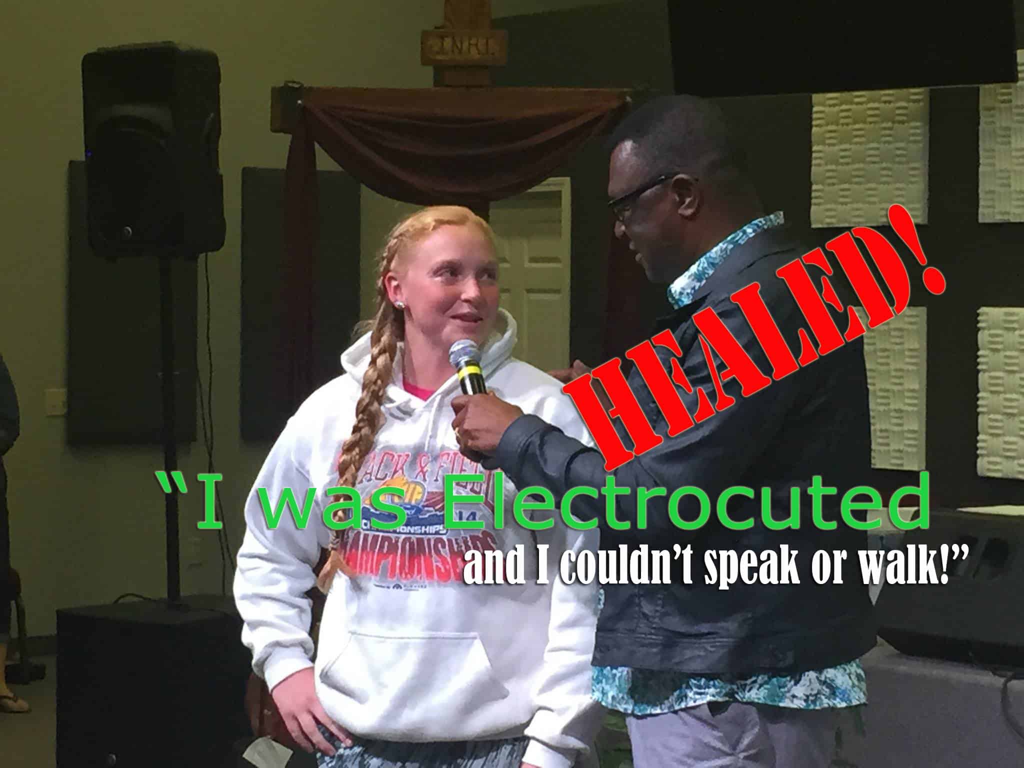 GIRL WAS ELECTROCUTED AND HEALED!