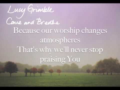OUR WORSHIP CHANGES ATMOSPHERES – LUCY GRIMBLE