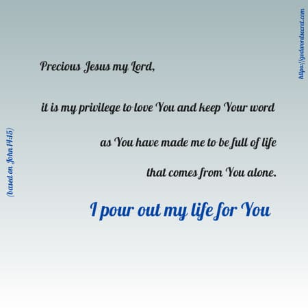 Morning Prayer: Precious Lord Jesus, I pour out my life to You