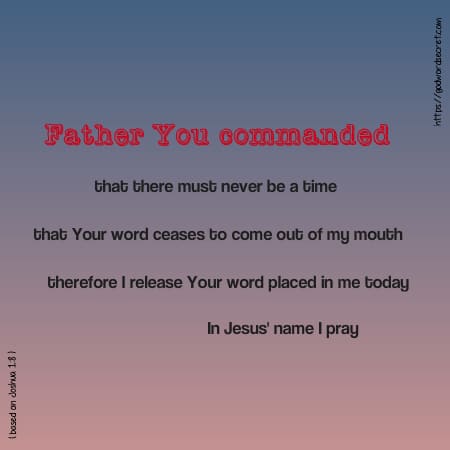 Morning prayer: Father only Your word comes out of my mouth