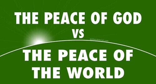 The Peace of God vs. The Peace of the World