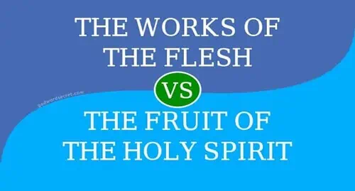 The Works of the Flesh vs. The Fruit of the Spirit