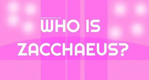 Who Is Zacchaeus?