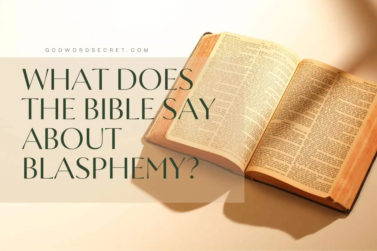 What Does The Bible Say About Blasphemy?
