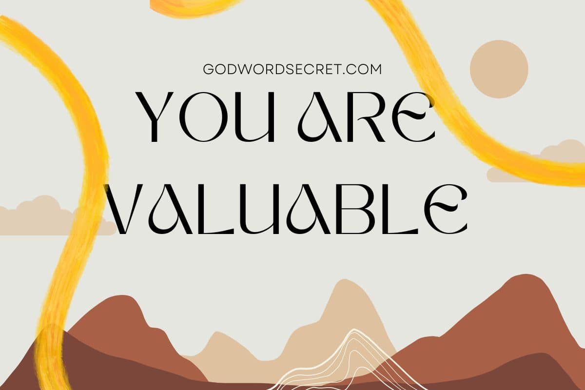 You Are Valuable