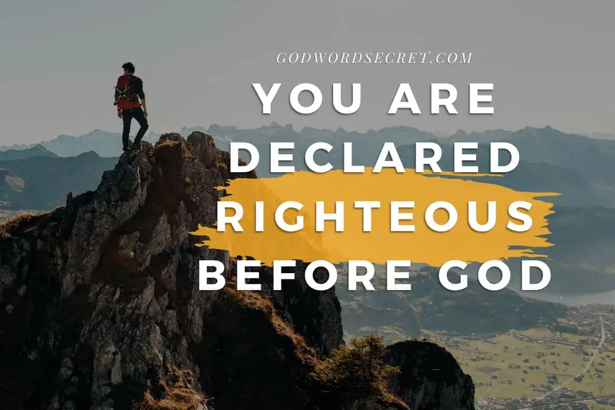 You Are Declared Righteous Before God