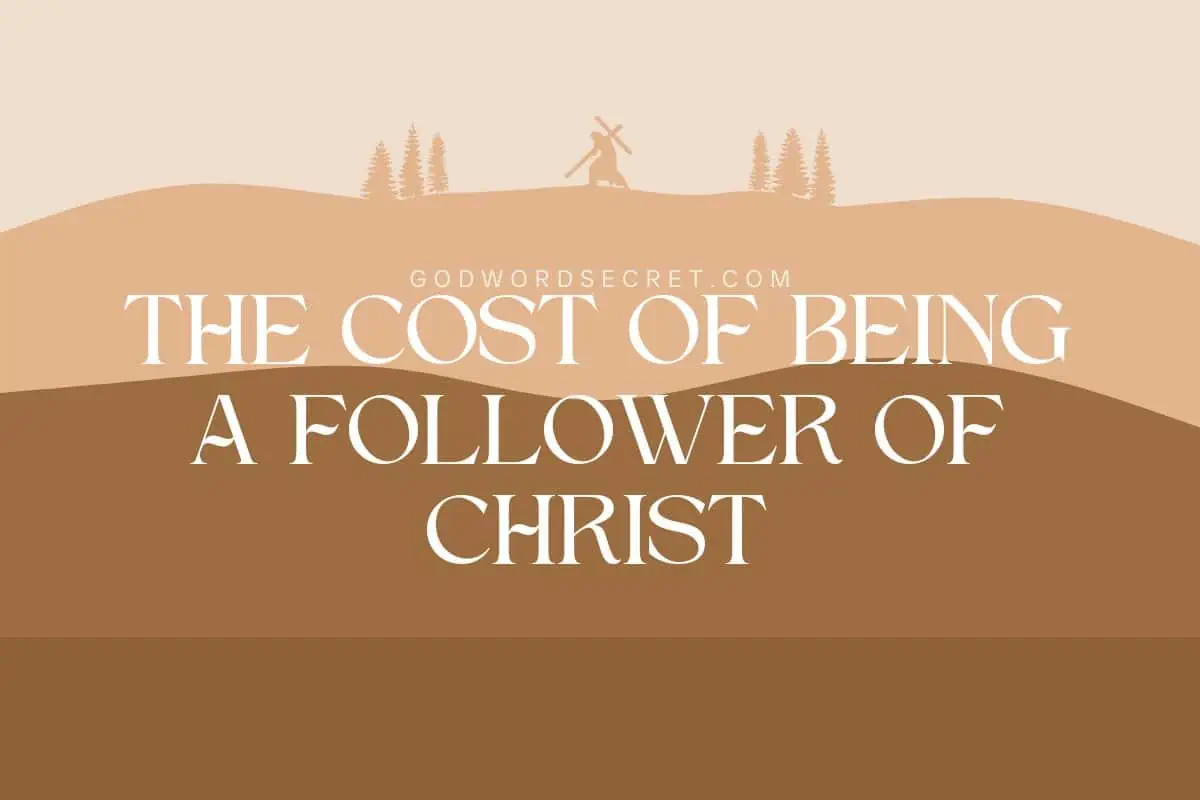 The Cost Of Being A Follower Of Christ
