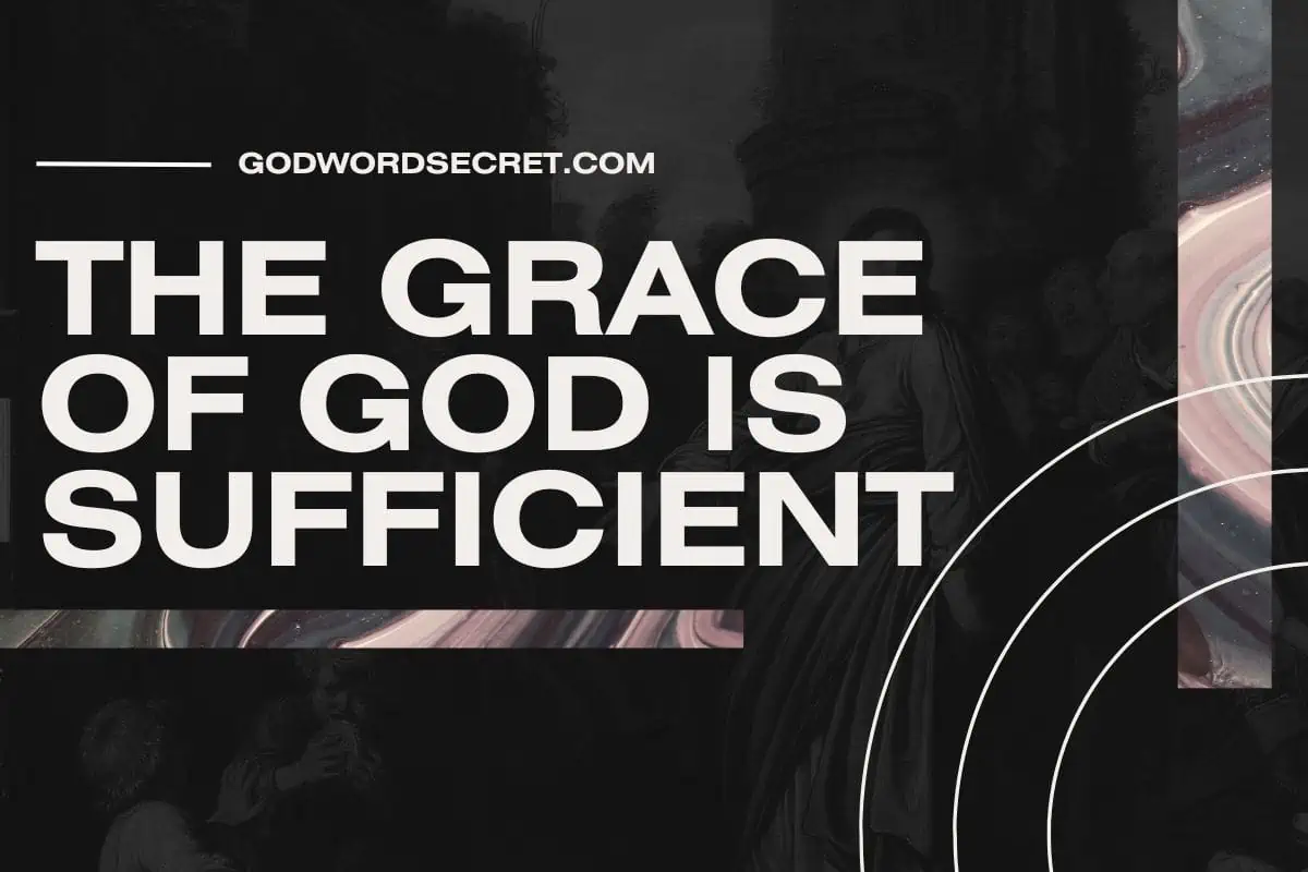 The Grace Of God Is Sufficient