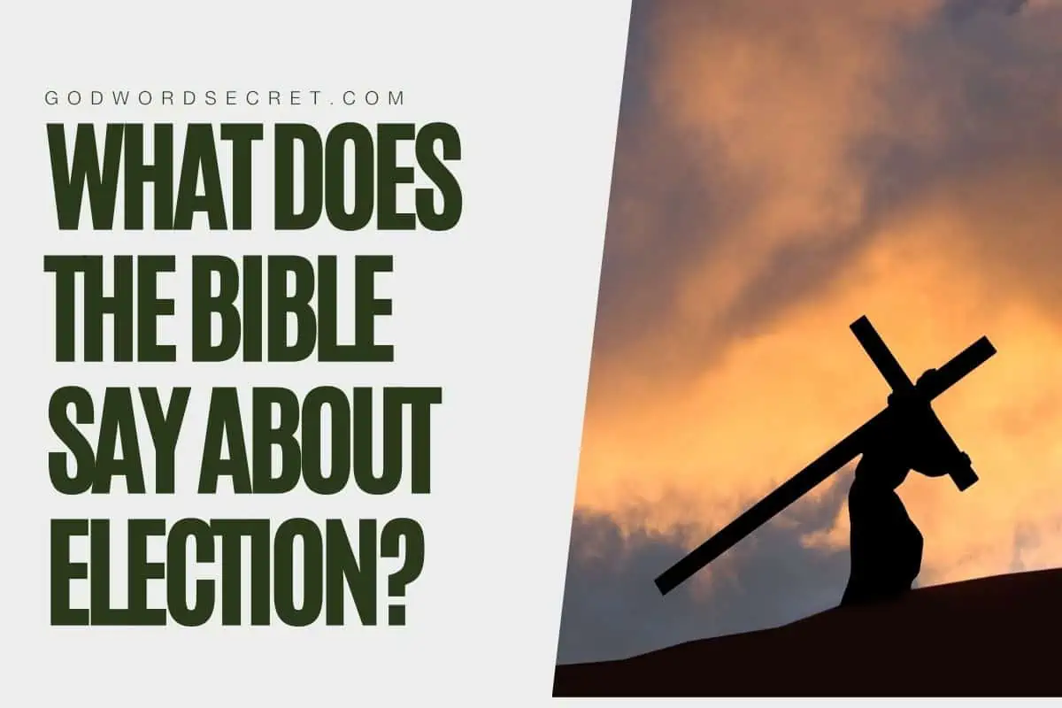 What Does The Bible Say About Election?