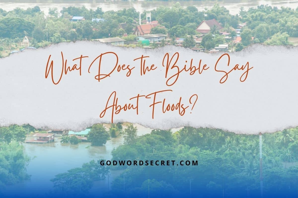What Does the Bible Say About Floods?