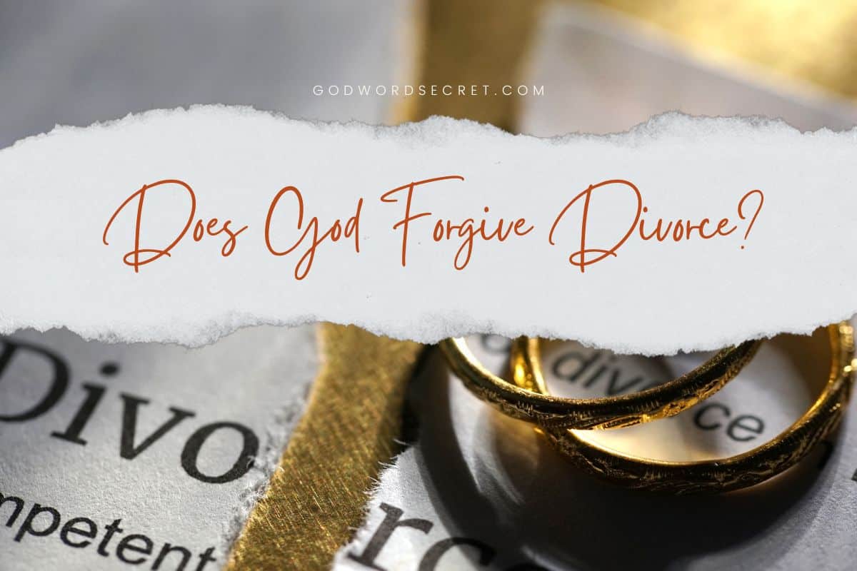 Does God Forgive Divorce?